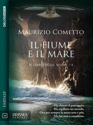 cover image of Il fiume e il mare